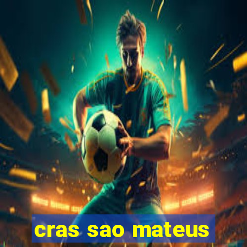 cras sao mateus